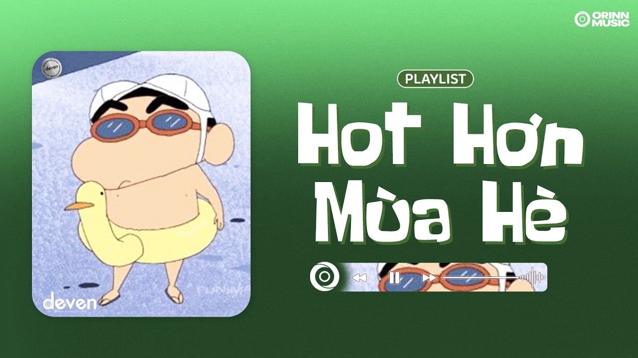 Playlist Nhạc Chill Hot Hơn Cả Mùa Hè #9 | Có những lý do bao trùm lấy những đắn đo..