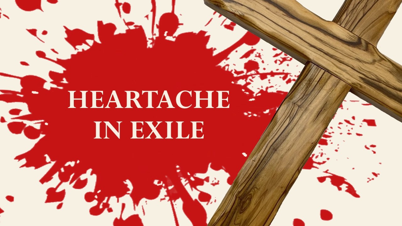 Heartache in Exile