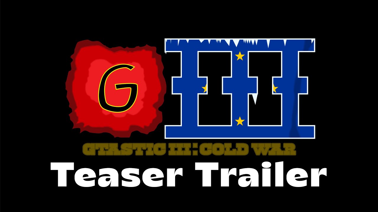 GIII | Gtastic III: Cold War Teaser Trailer 