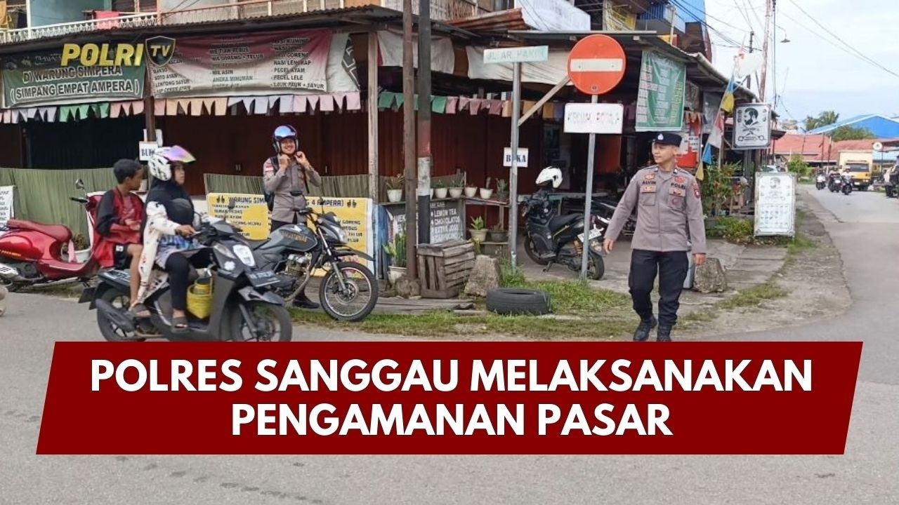 PRESISI UPDATE : POLRES SANGGAU MELAKSANAKAN PENGAMANAN PASAR 28/02/26 (14.00)