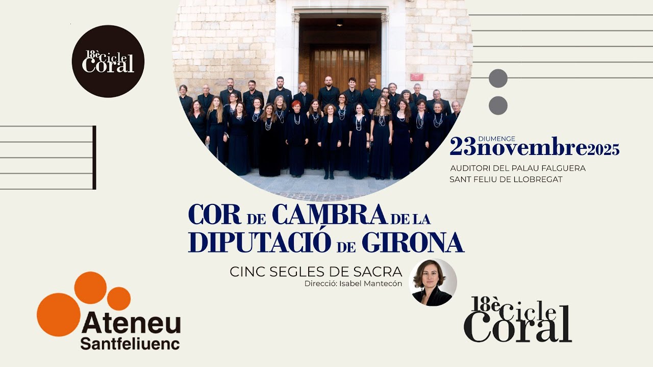 Cor de Cambra de la Diputació de Girona · 18è Cicle Coral
