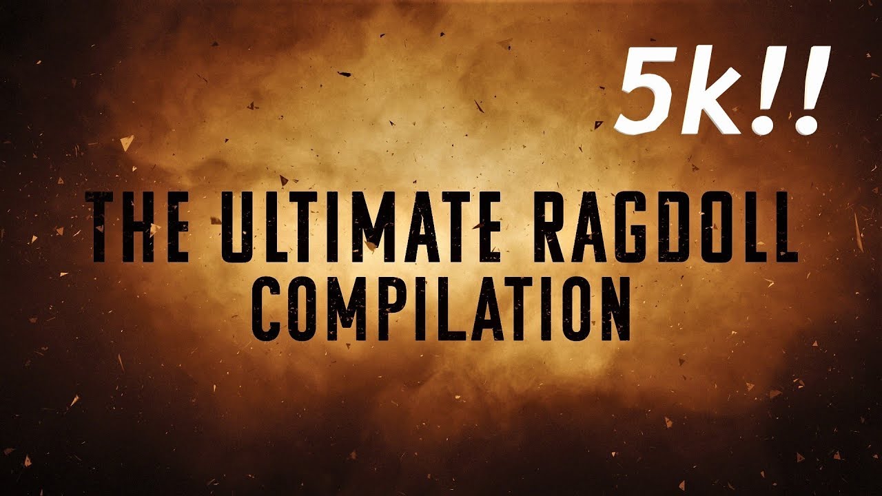 The Ultimate Ragdoll Compilation! 5k Celebration (Ragdoll Showcase)