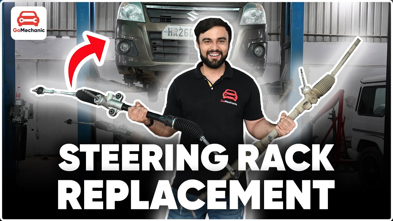 Maruti Suzuki WagonR Steering Rack Replacement At ₹4000 | @gomechanicindia