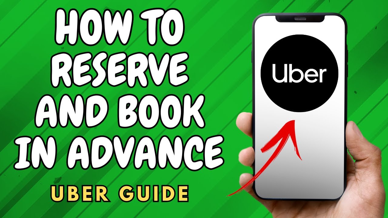 How To Reserve & Book Uber in Advance - (Easy Guide 2024)