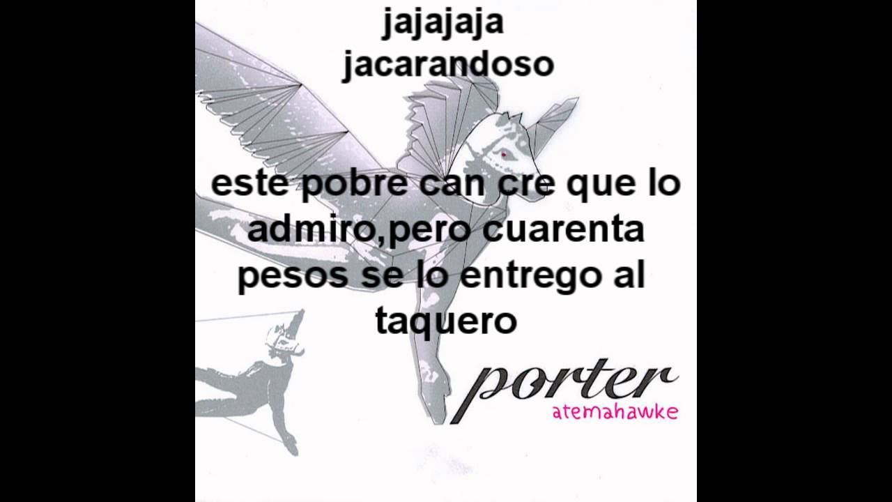 Porter Xoloitzcuintle Chicloso Letra