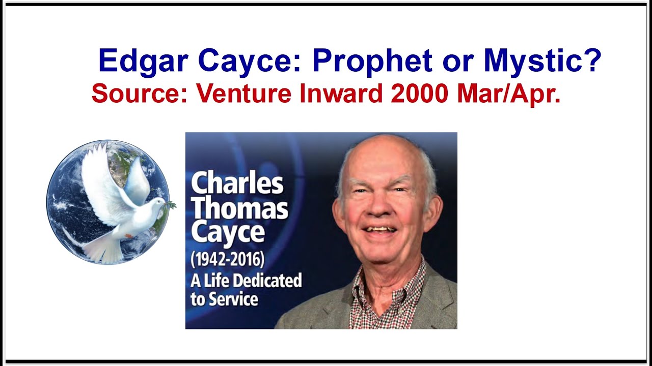 EDGAR CAYCE: Prophet or Mystic? - Charles Thomas Cayce