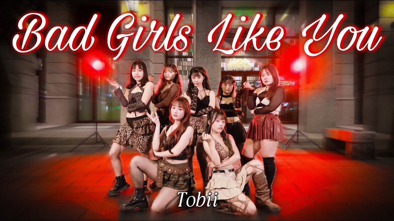 [DANCE IN PUBLIC]TOBII - 'BAD GIRLS LIKE YOU' | TADA TEAM CHOREOGRAPHY | Cover by E.poch from Taiwan