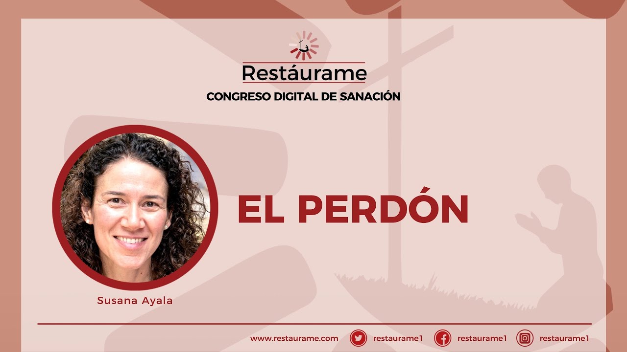 14. El perdón / Congreso de Sanación