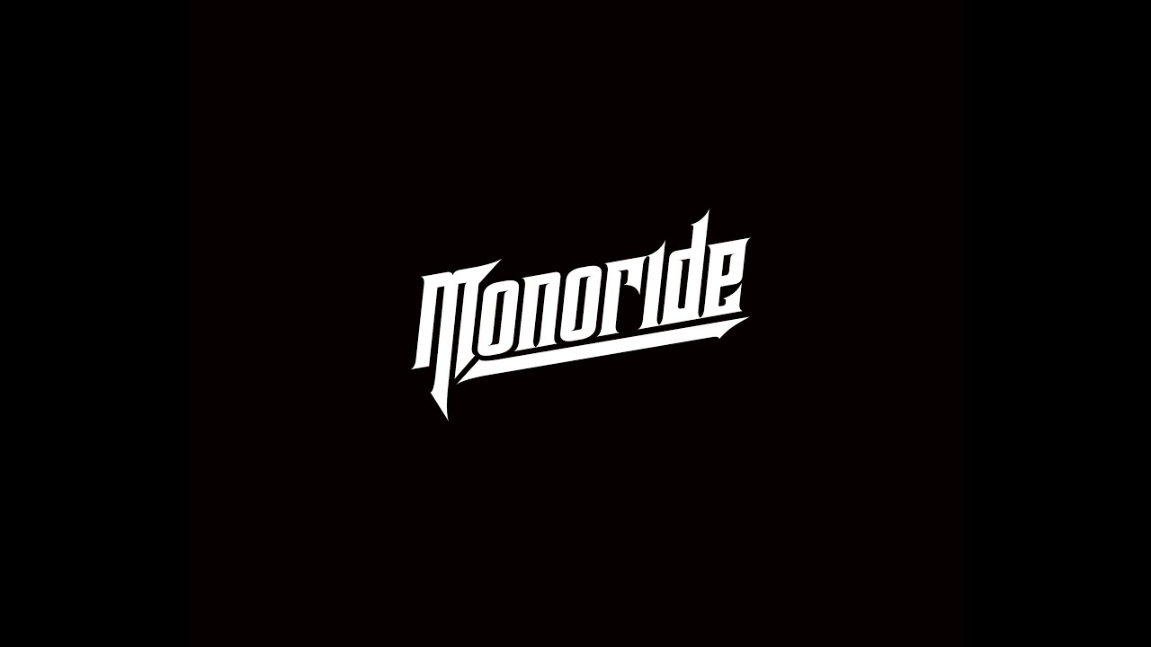 Monoride - better