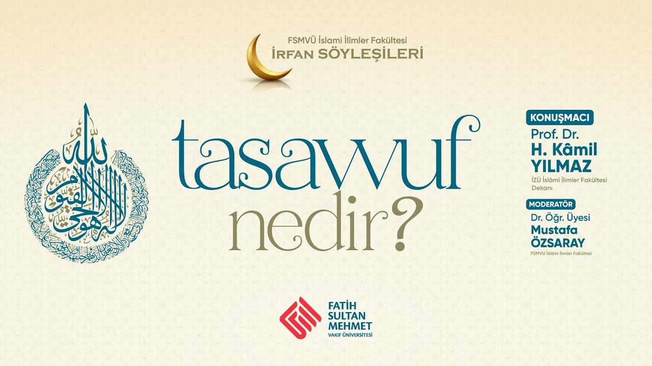 Tasavvuf Nedir? (Prof. Dr. H. Kâmil YILMAZ)