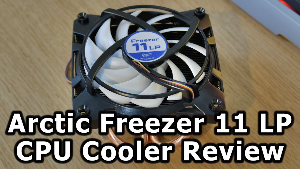 Arctic Freezer 11 LP CPU Cooler Review