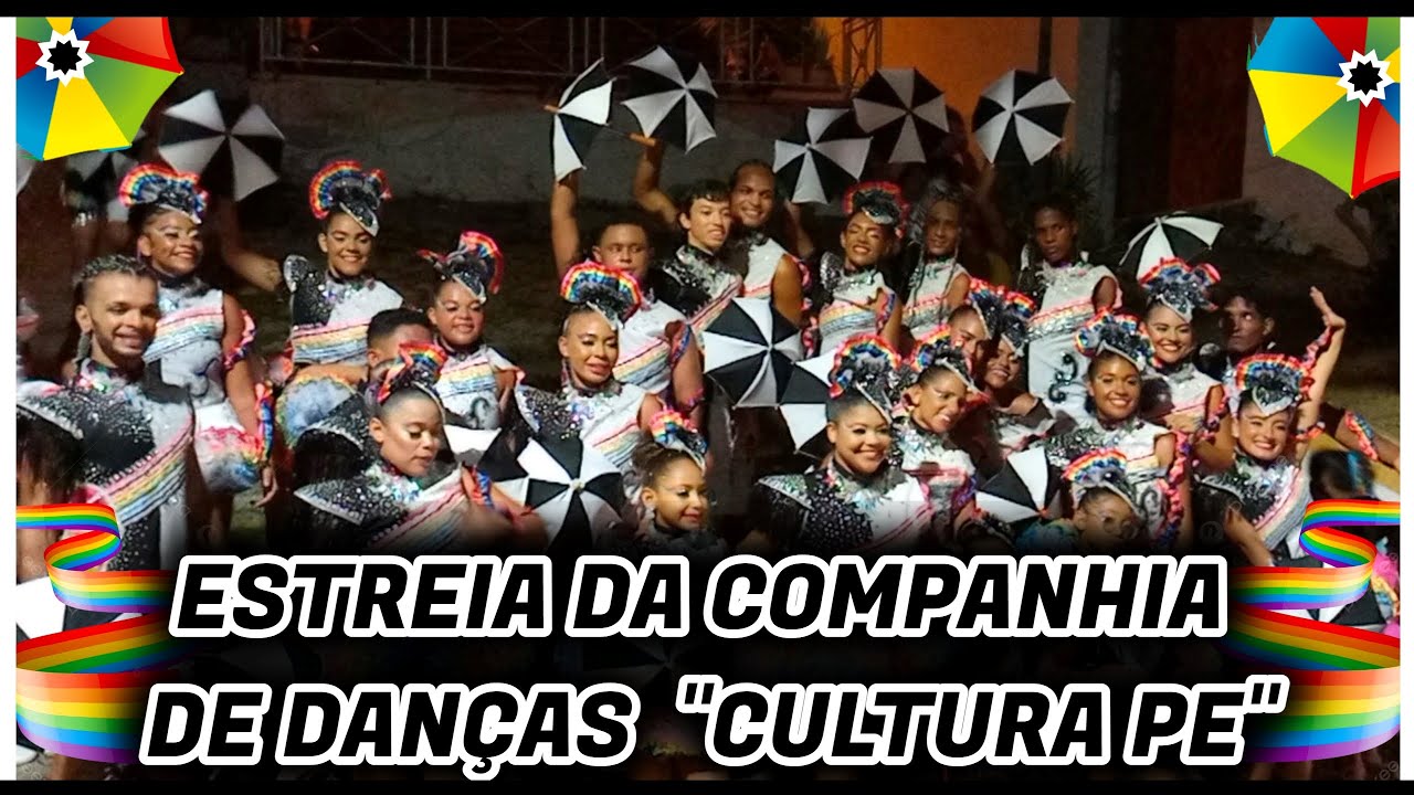 ESTREIA DA COMPANHIA DE DANÇAS CULTURA PE