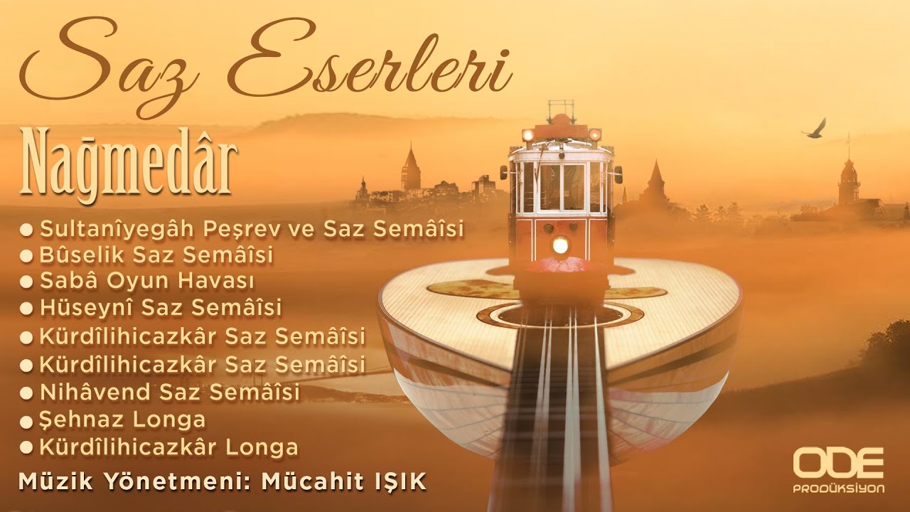 Saz Eserleri / Nağmedâr / Full Albüm
