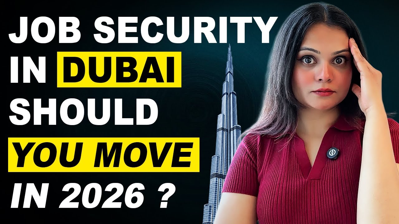 Job Security In Dubai &ndash; Should You Move In 2026 ? 🇦🇪