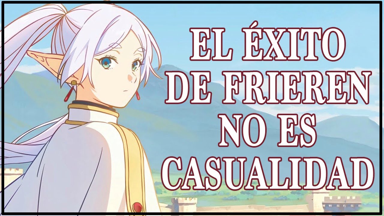 El éxito de Frieren no es casualidad ┃TeamPBZ
