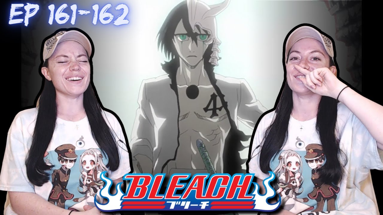 Bleach Episode 161 + 162 Reaction!