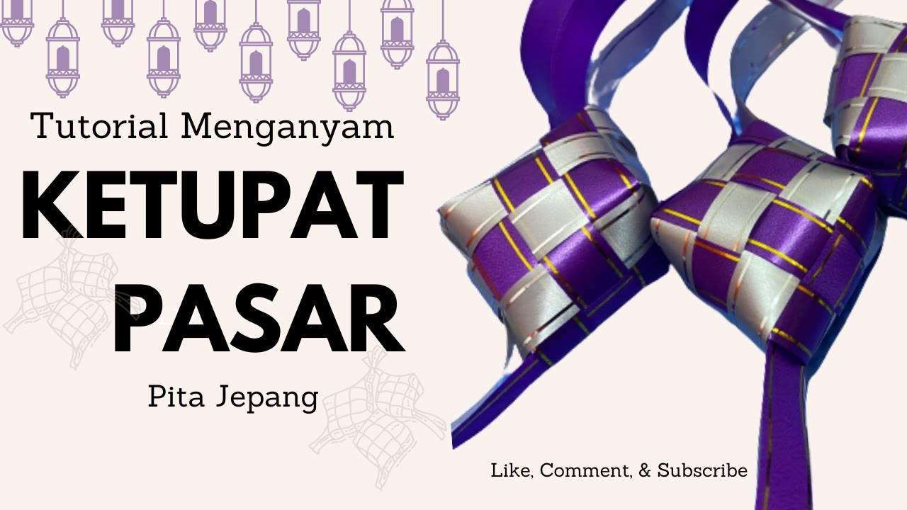 Cara Membuat Ketupat  Pasar Menggunakan Pita Jepang