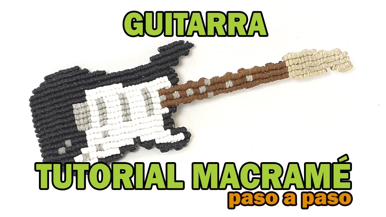 Cómo hacer una GUITARRA | DIY | Tutorial MACRAMÉ paso a paso # 6 | Bien explicado |