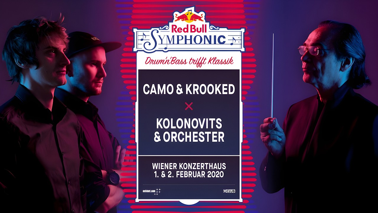 Camo & Krooked x Christian Kolonovits & Orchester - Red Bull Symphonic, Wiener Konzerthaus