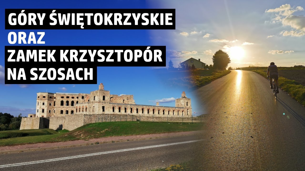Góry Świętokrzyskie oraz zamek Krzyżtopór rowerem