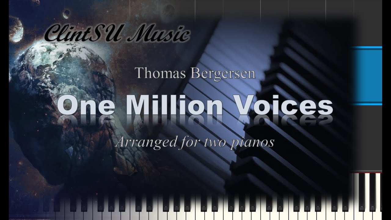 One Million Voices (by Thomas Bergersen) [for two pianos]
