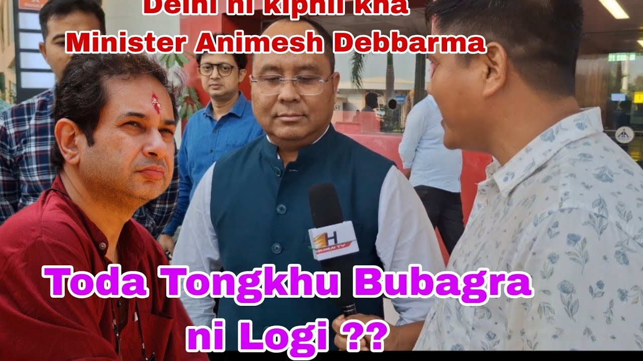 Bubagra ni thansa o tode tongku Bg Minister Animesh Debbarma??? Tamo Sakha bo sakbaithang ??
