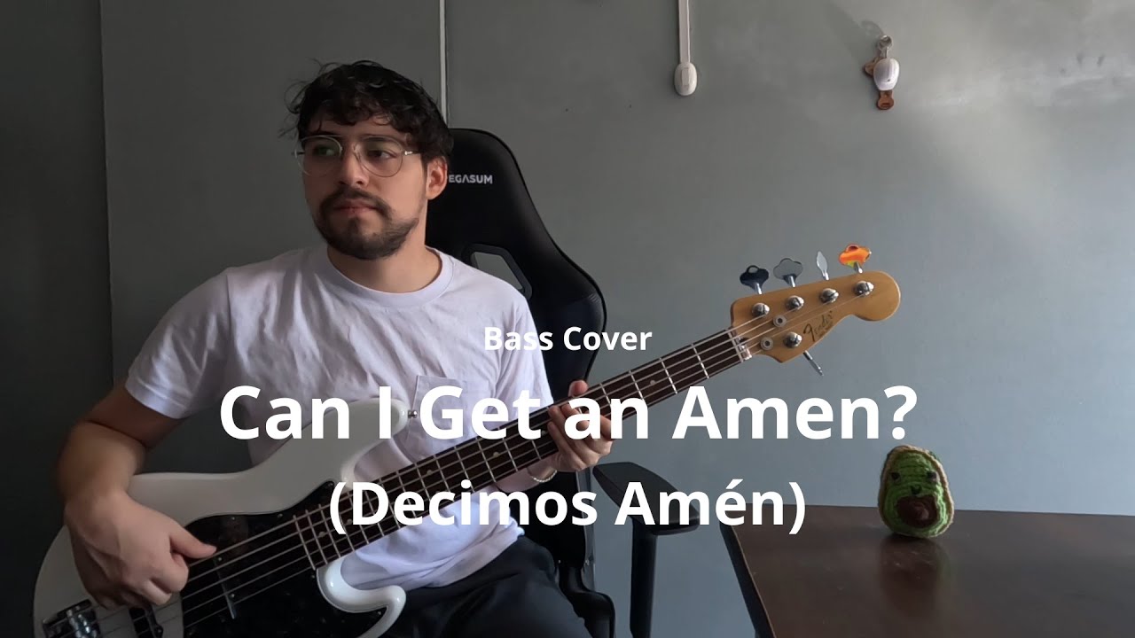 Can I Get an Amen? (Decimos Amén) - Lakewood Music || Bass Cover