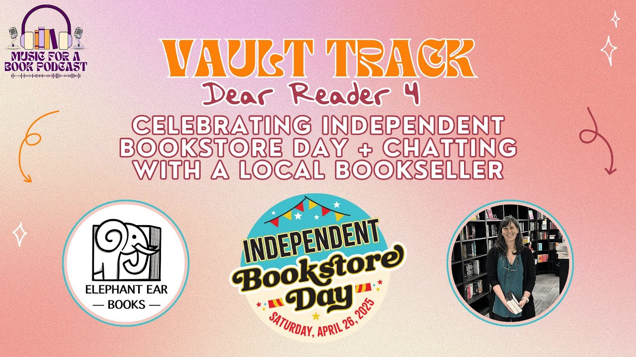 Dear Reader: Celebrating Indie Bookstores + Independent Bookstore Day!