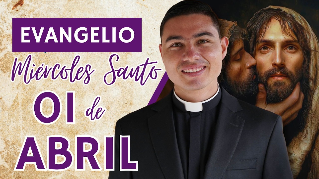 Evangelio de hoy Mi&eacute;rcoles Santo 01 de Abril de 2026 | Lecturas y Reflexi&oacute;n