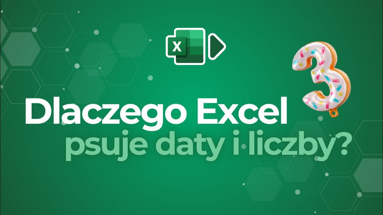 Dlaczego Excel &bdquo;psuje&rdquo; daty i liczby? 🚨