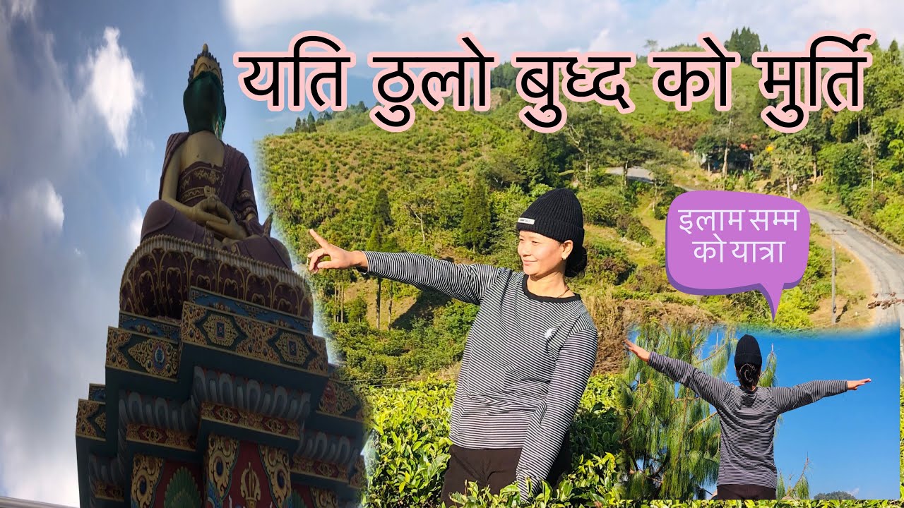 Ilam samma ko yatra ma hami 3 yati thulo budha ko murti 🙏❤️😘#chamlingsami 