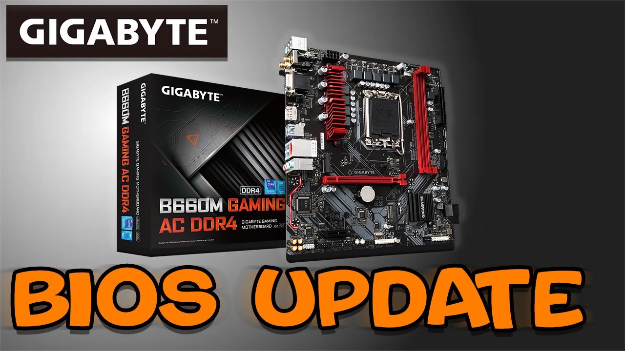 GIGABYTE B660M GAMING AC DDR4 BIOS UPDATE