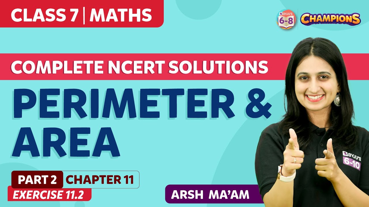 Perimeter and Area Complete NCERT Solution - Part 2 Chapter 11 Class 7 | BYJU'S