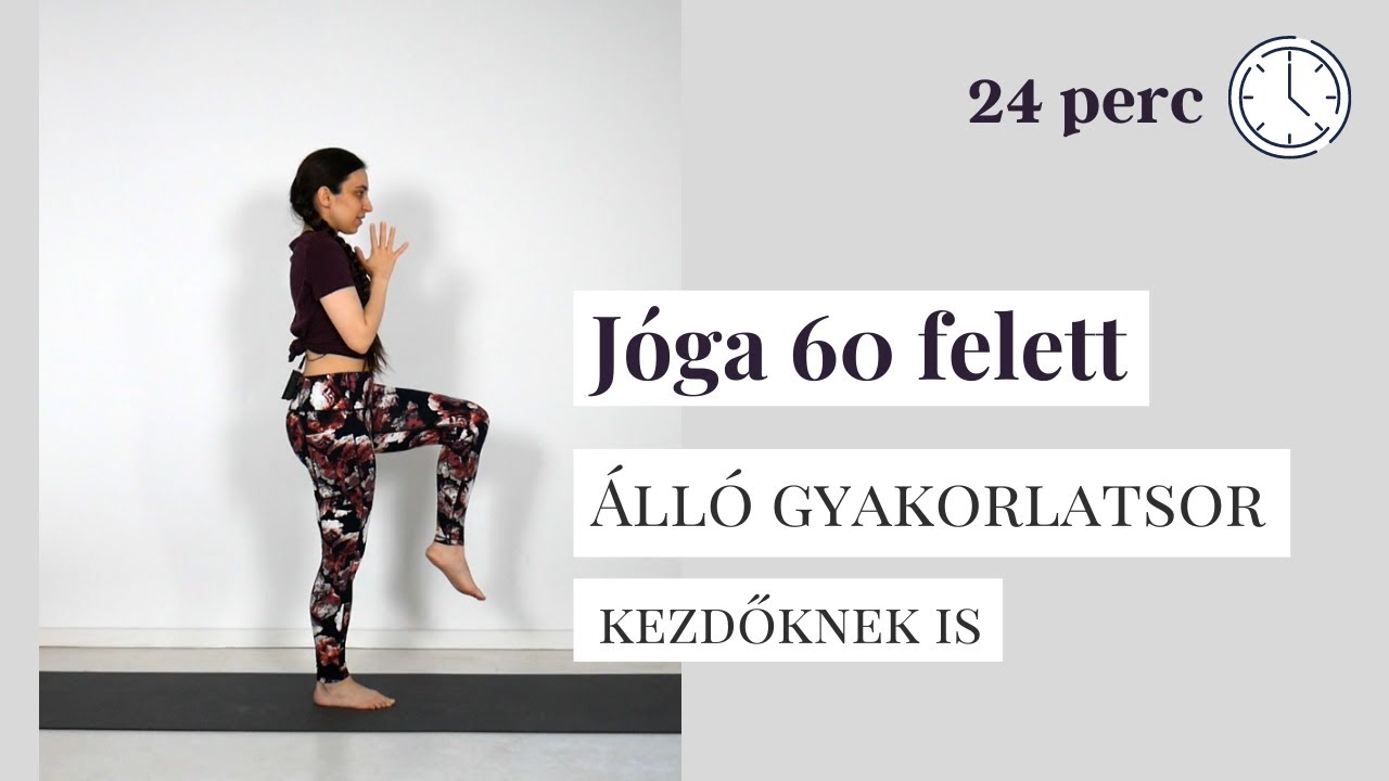 Jóga korhatárok nélkül - 60 év felett is végezhető gyakorlatok - Intenzitás 2/5