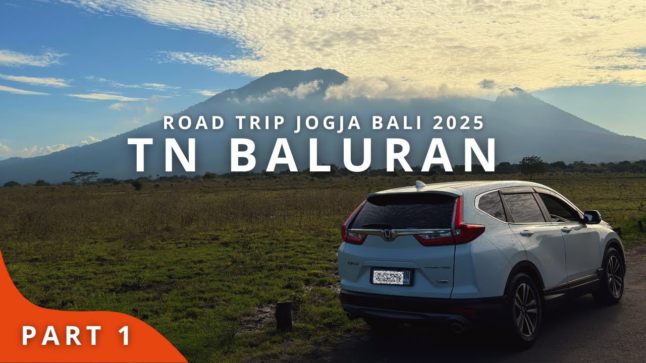 ROAD TRIP JOGJA BALI 2025 (Part 1) Perjalanan Darat ke Banyuwangi dan Berkunjung ke Baluran