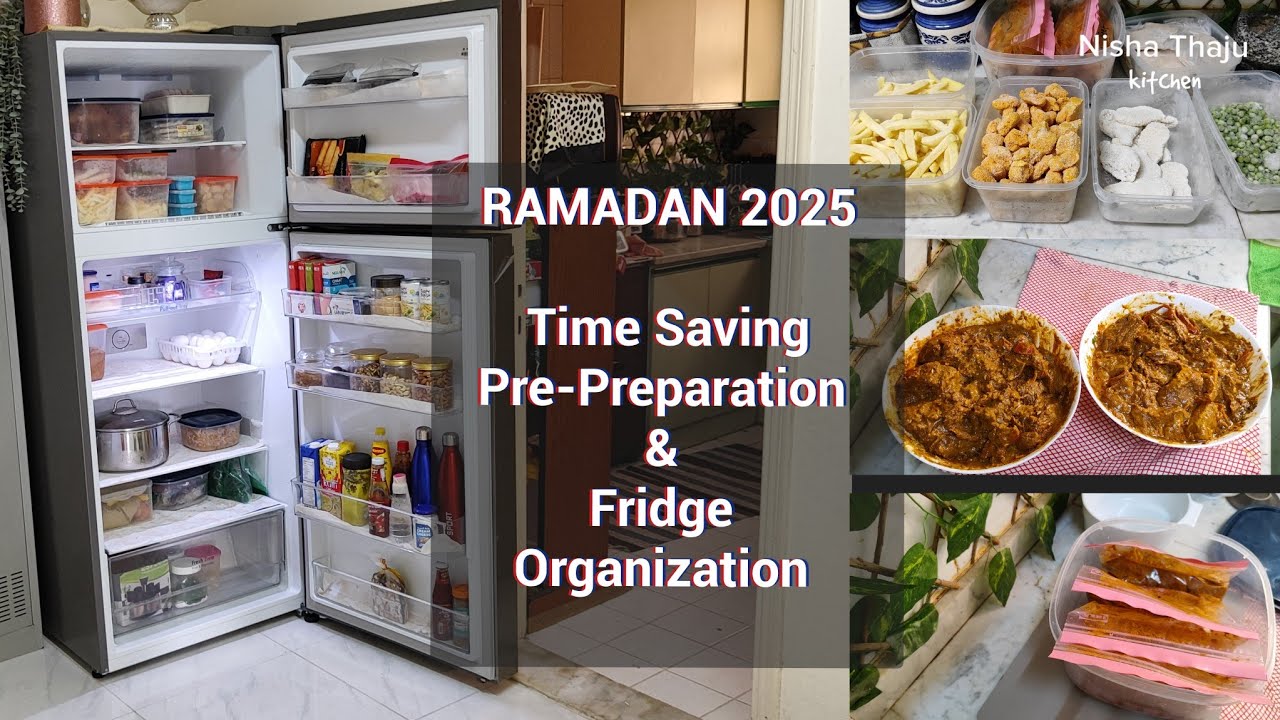 Ultimate Time Saving Pre-Preparation for RAMADAN 2025 ~ How to Organize Fridge for RAMADAN ~ Nisha