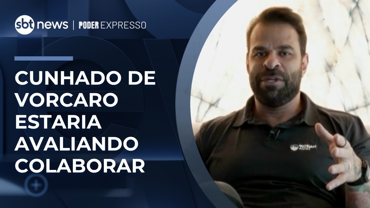 Análise: cunhado de Vorcaro estaria avaliando fechar acordo de delação premiada | #PoderExpresso