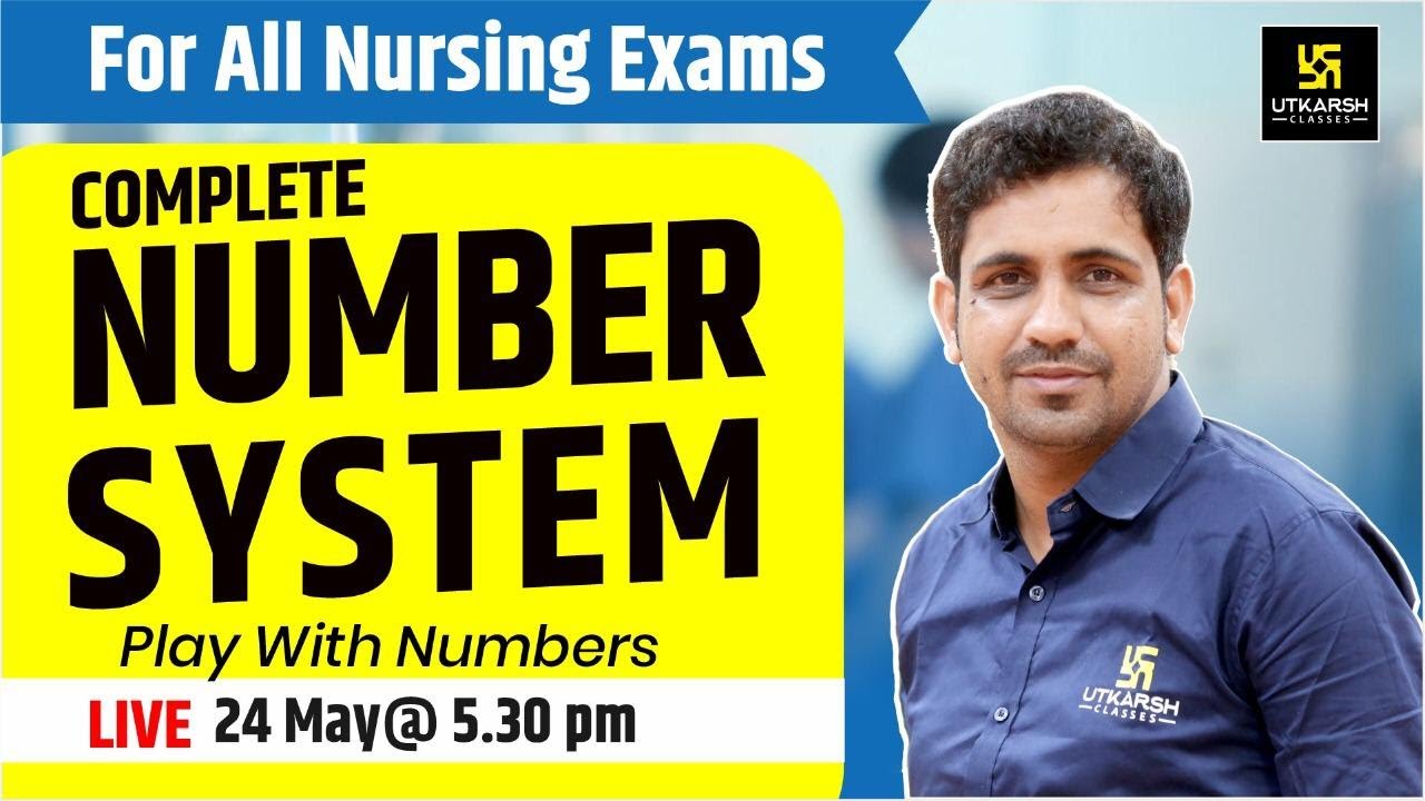 Number System | For All Nursing Exams | Maths | By Kishore Sir