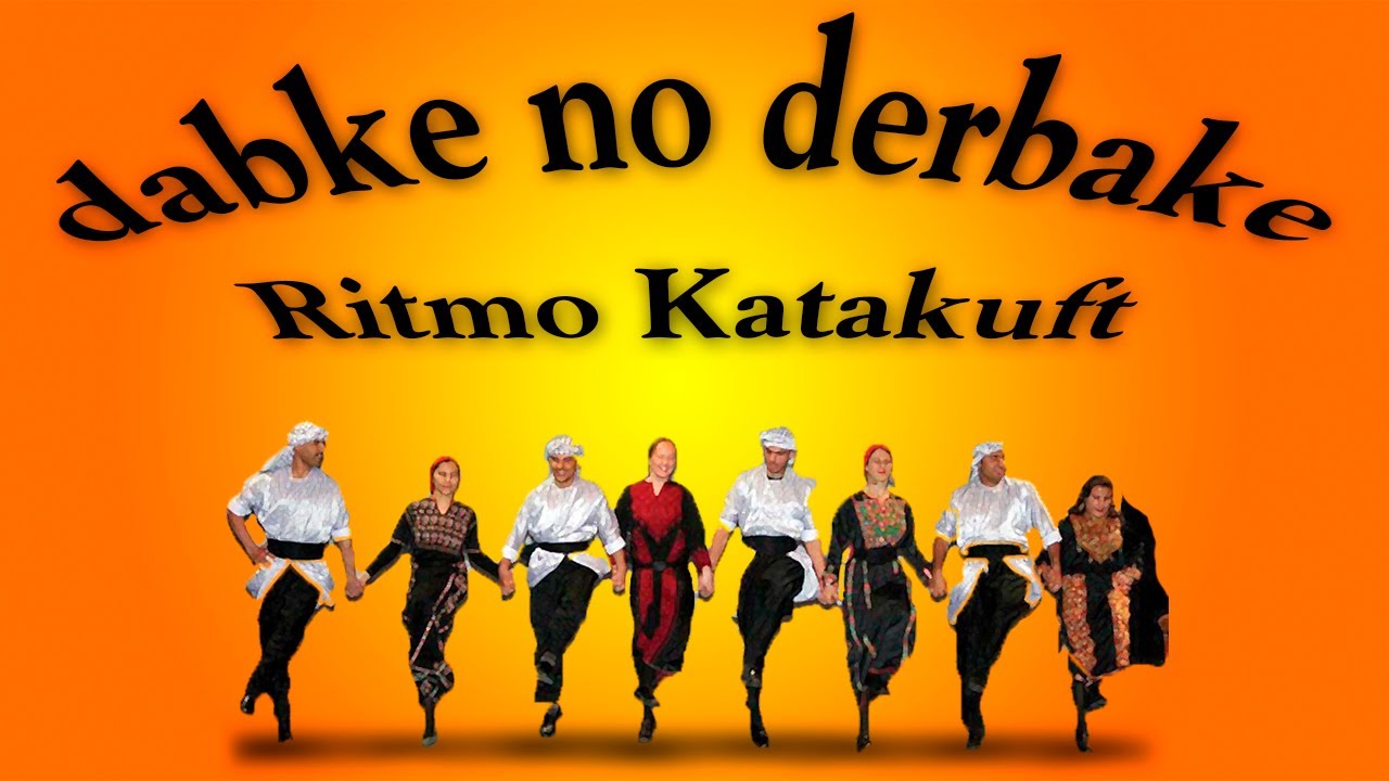Dabke no Derbake - Ritmo Katakuft/Katafooft