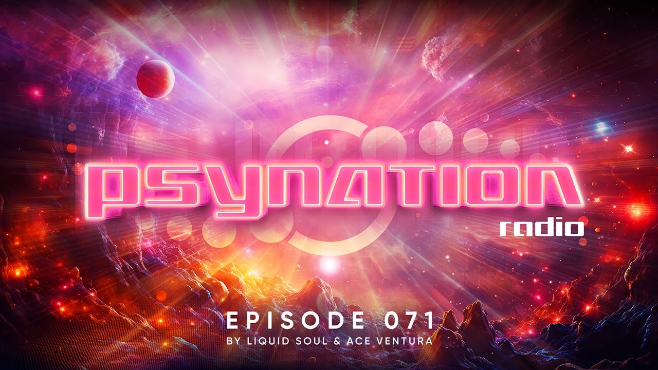 Psy Nation Radio #071 - incl. IK&Oslash;N Mix [Liquid Soul & Ace Ventura]