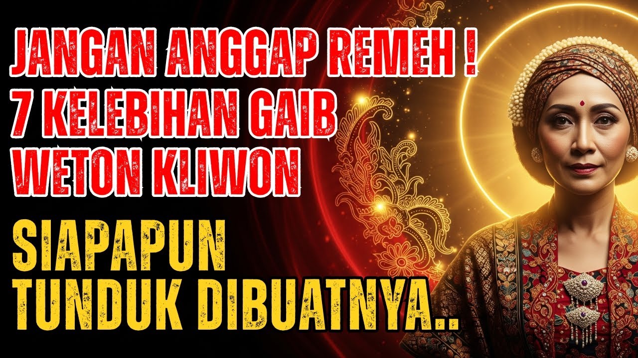 DARI LAHIR SUDAH ISTIMEWA! 7 Kelebihan Gaib Pemilik Weton Kliwon yang Jarang Terungkap!