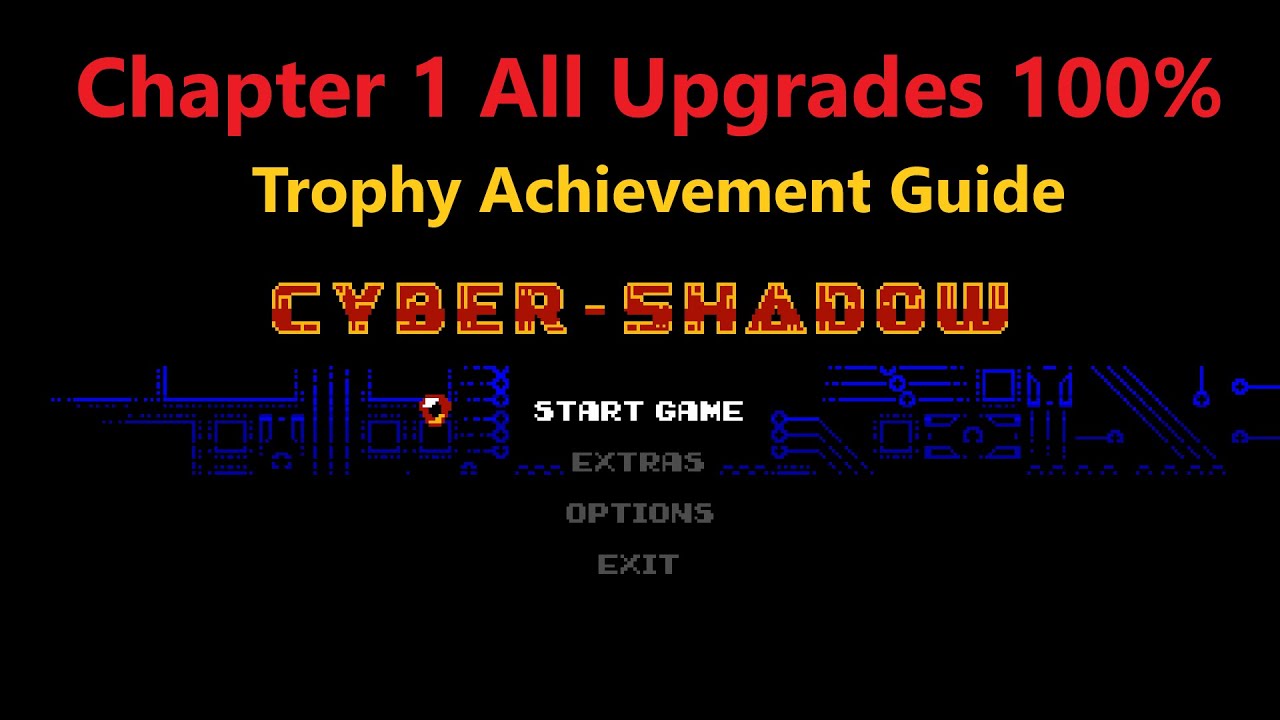 Cyber Shadow Xbox/PS5 Chapter 1 all Upgrades 100%
