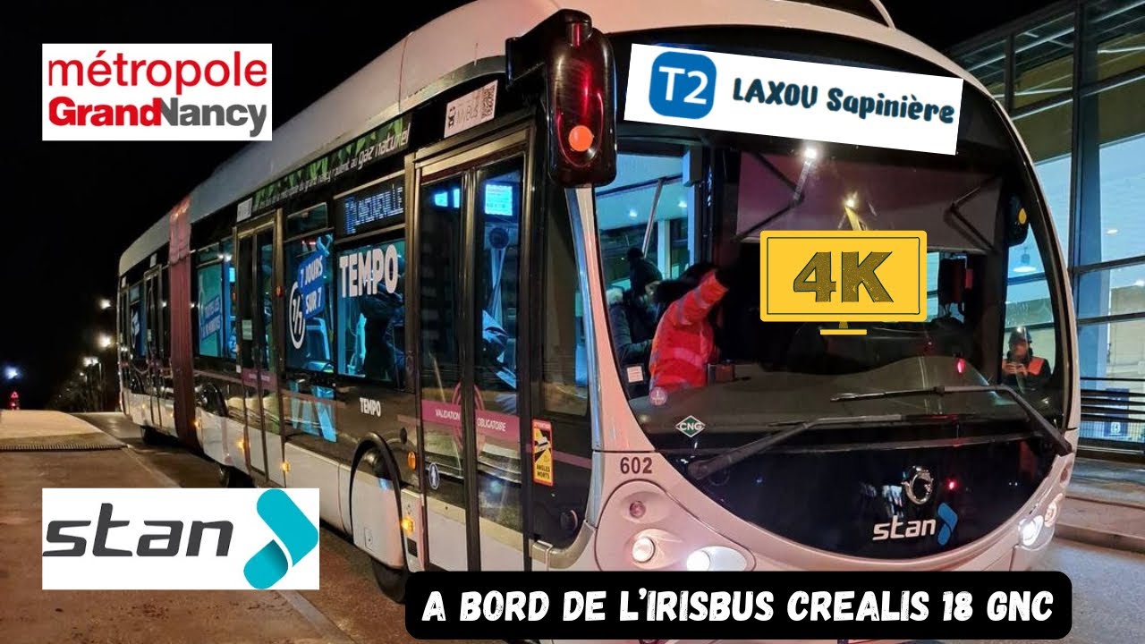 Stan - NANCY (54) || Ligne T2 - LAXOU Sapinière // Irisbus Crealis Néo 18 CNG 
