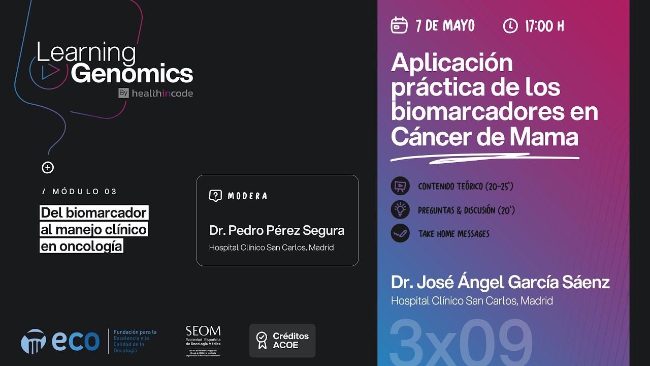 Learning Genomics 3x09 - Aplicación práctica de los biomarcadores en cáncer de mama