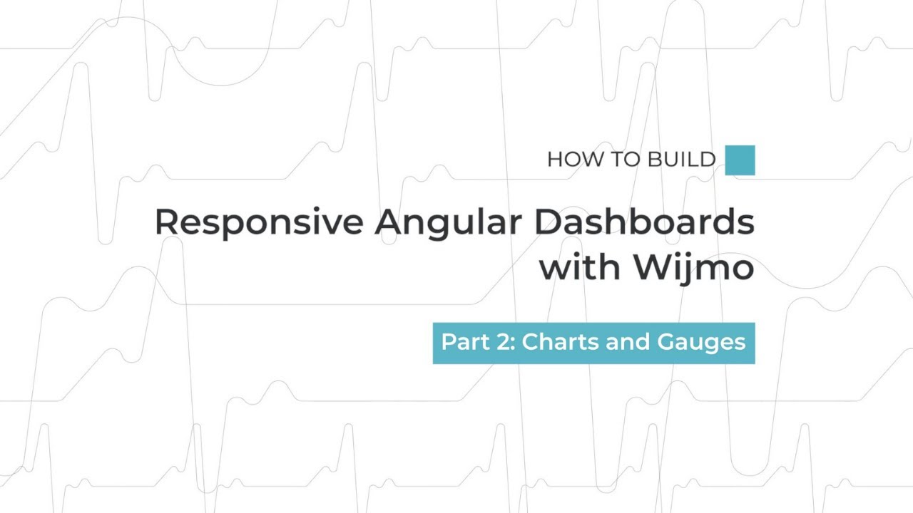 How to Build Responsive Angular Dashboards with Wijmo, Part 2: Charts & Gauges