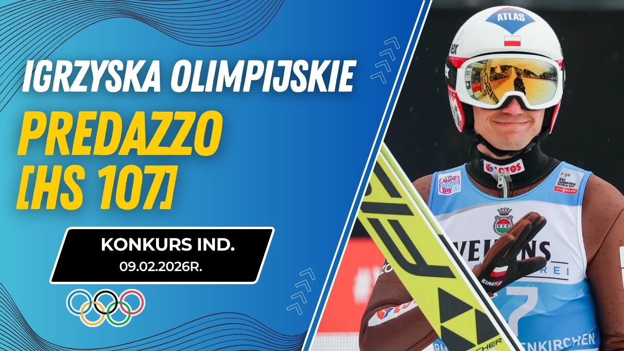 ZIMOWE IGRZYSKA OLIMPIJSKIE | SKOKI NARCIARSKIE W PREDAZZO KOMENTARZ NA ŻYWO | KONKURS INDYWIDUALNY