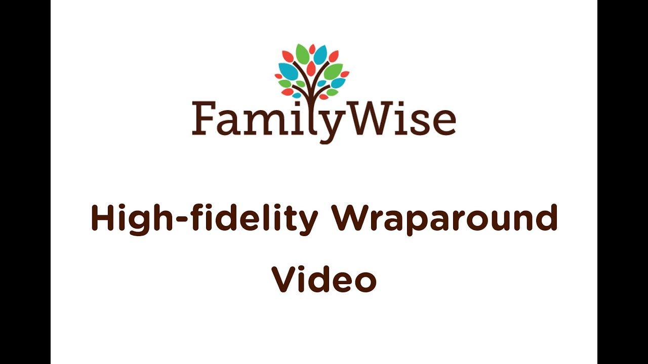 FamilyWise High Fidelity Wraparound
