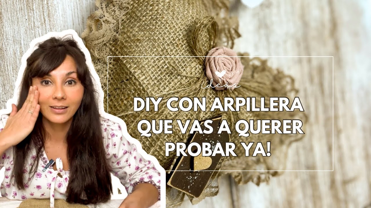 🌾 3 ideas con arpillera  | DIY fácil y decorativo