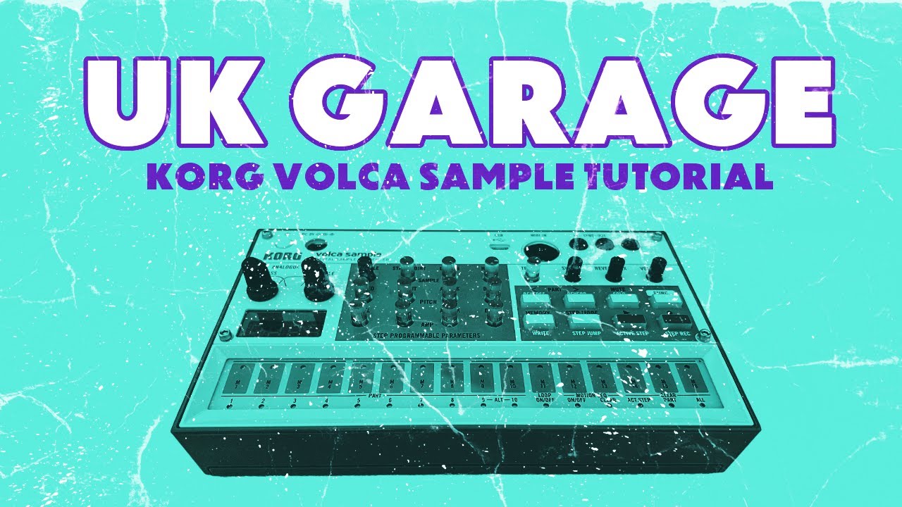 How to Make UK GARAGE on the Korg Volca Sample 2