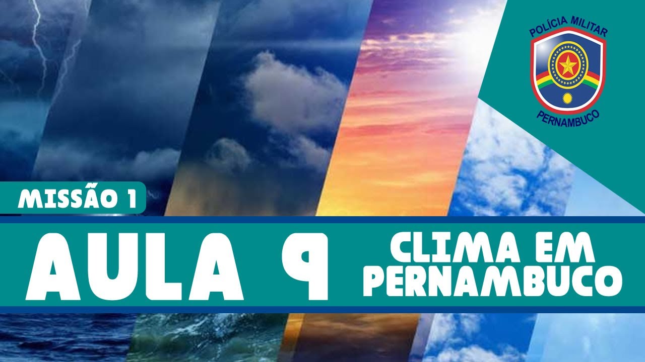 COMPROMISSO 9: CLIMA, RELEVO E HIDROGRAFIA EM PERNAMBUCO: MISSÃO-AULA 1